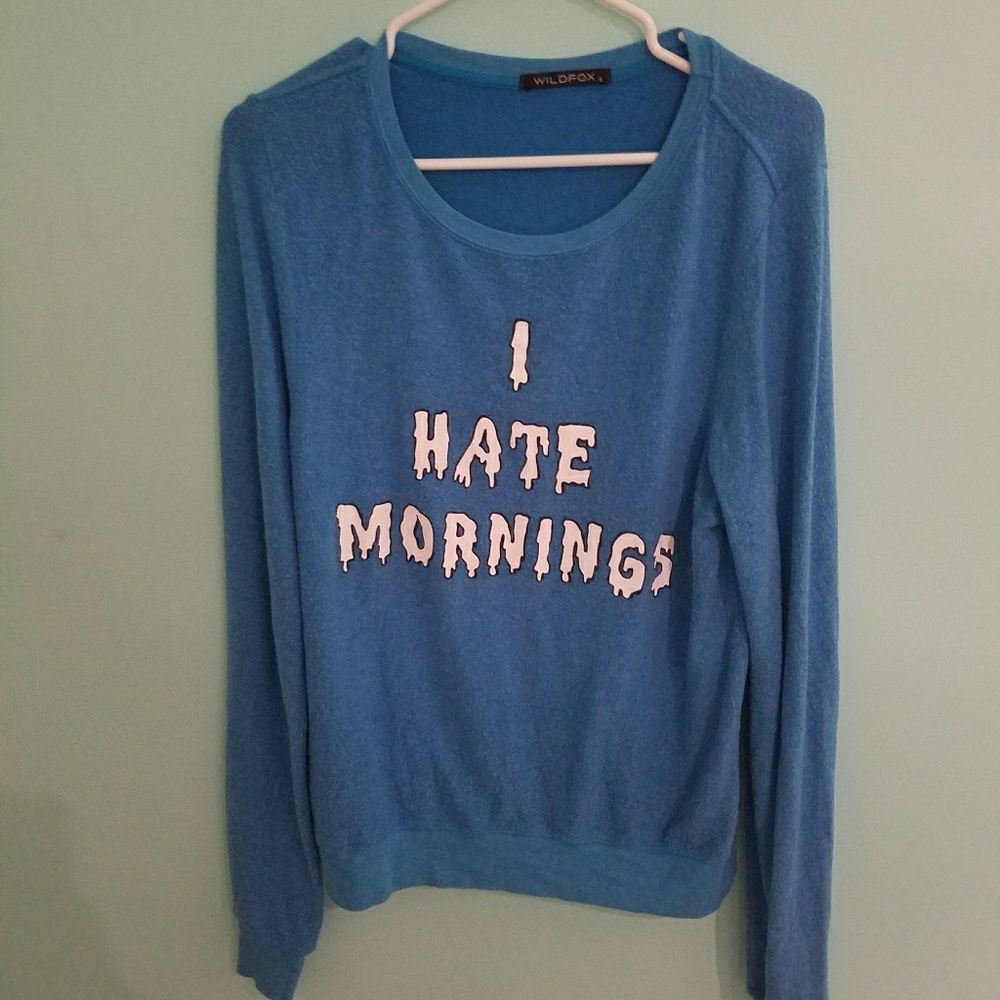 Wildfox "I Hate Mornings" Crewneck
